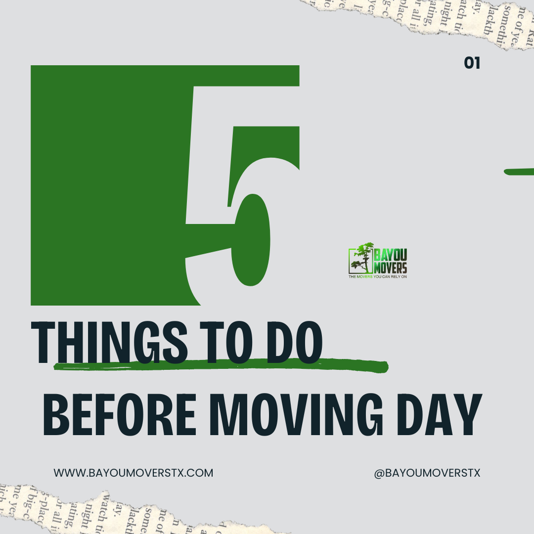 Top 5 Things to Do Before Moving Day